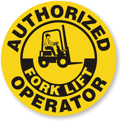 Forklift Safety Labels - Authorized Fork Lift Operator, SKU - HH-0073