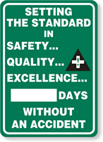 Setting the Standard in Safety…Quality…Sign