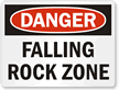 Danger: Falling Rock Zone Danger Sign