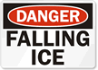Danger Falling Ice Sign