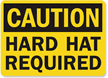Caution Hard Hat Required Sign