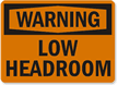 Warning: Low Headroom