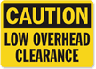 Caution Low Overhead Clearance Sign