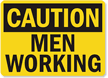 Caution Men Working Sign