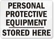 Personal Protective Equipment Stored Here Sign