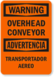 Warning Overhead Conveyor Bilingual Sign