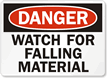 Danger Watch Falling Material Sign