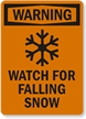 Watch For Falling Snow Sign (With Symbol)