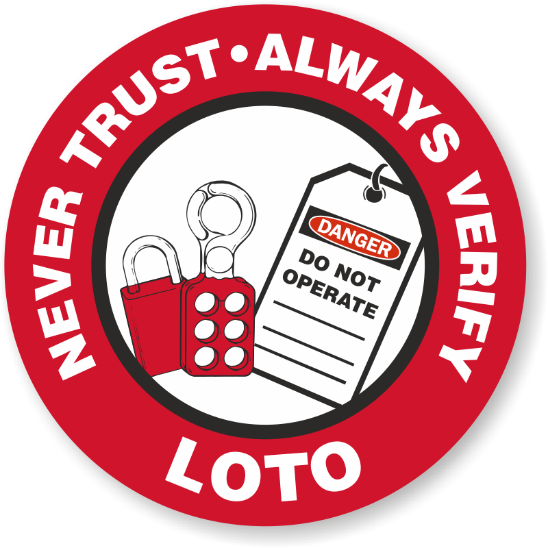 LOTO Never Trust Always Verify Lockout Hard Hat Decals Signs, SKU